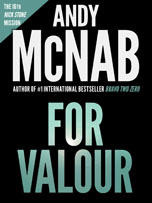 For Valour - Nick Stone thriller by Andy McNab